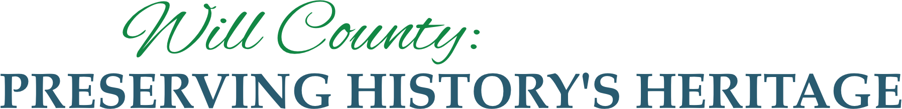 Will County Preserving History's Heritage